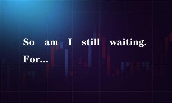 So am I still waiting.For this world to stop hating. Can\'t find a good reason  这句意思是什么